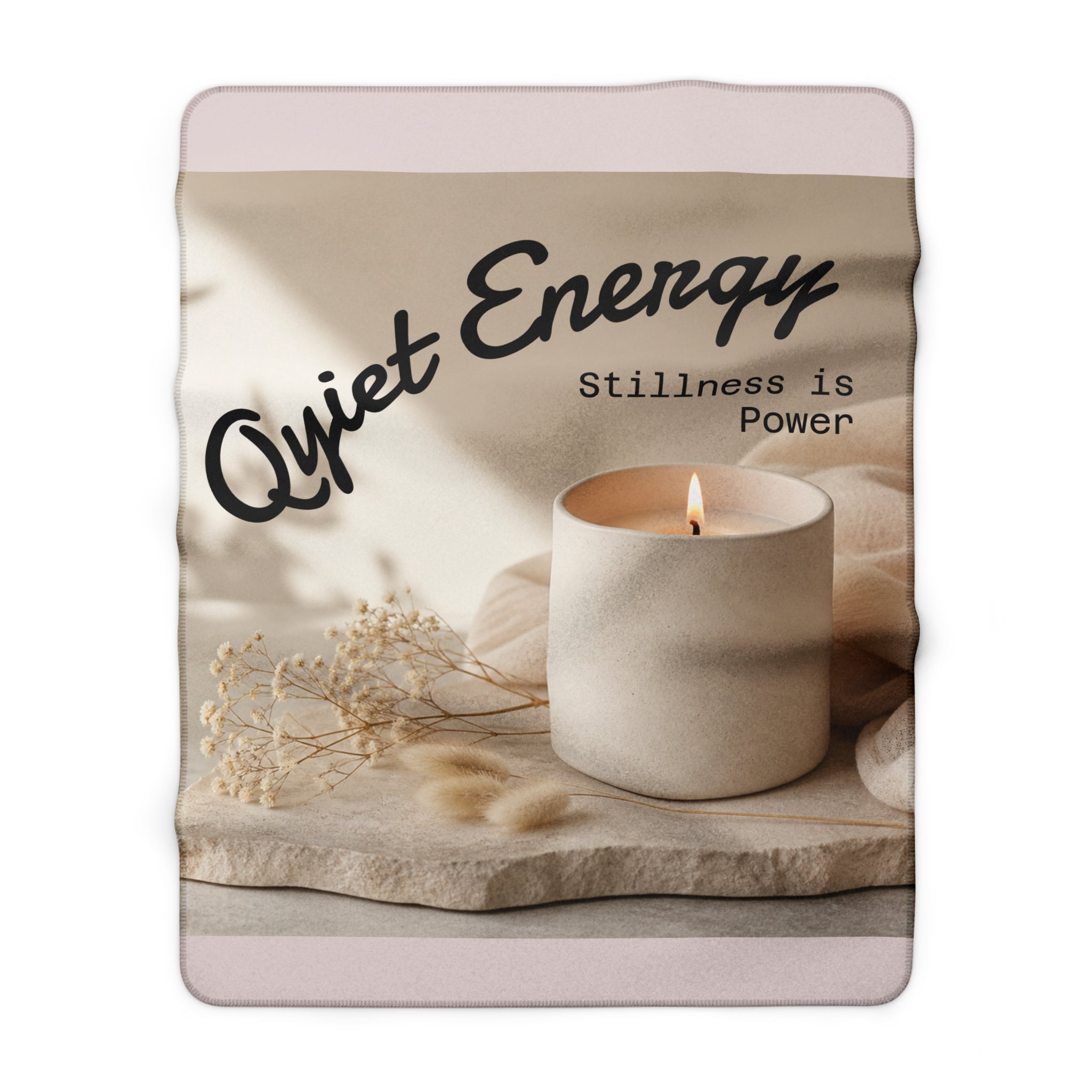 Quiet Energy Blanket — "Stillness Is Power" Fleece Throw